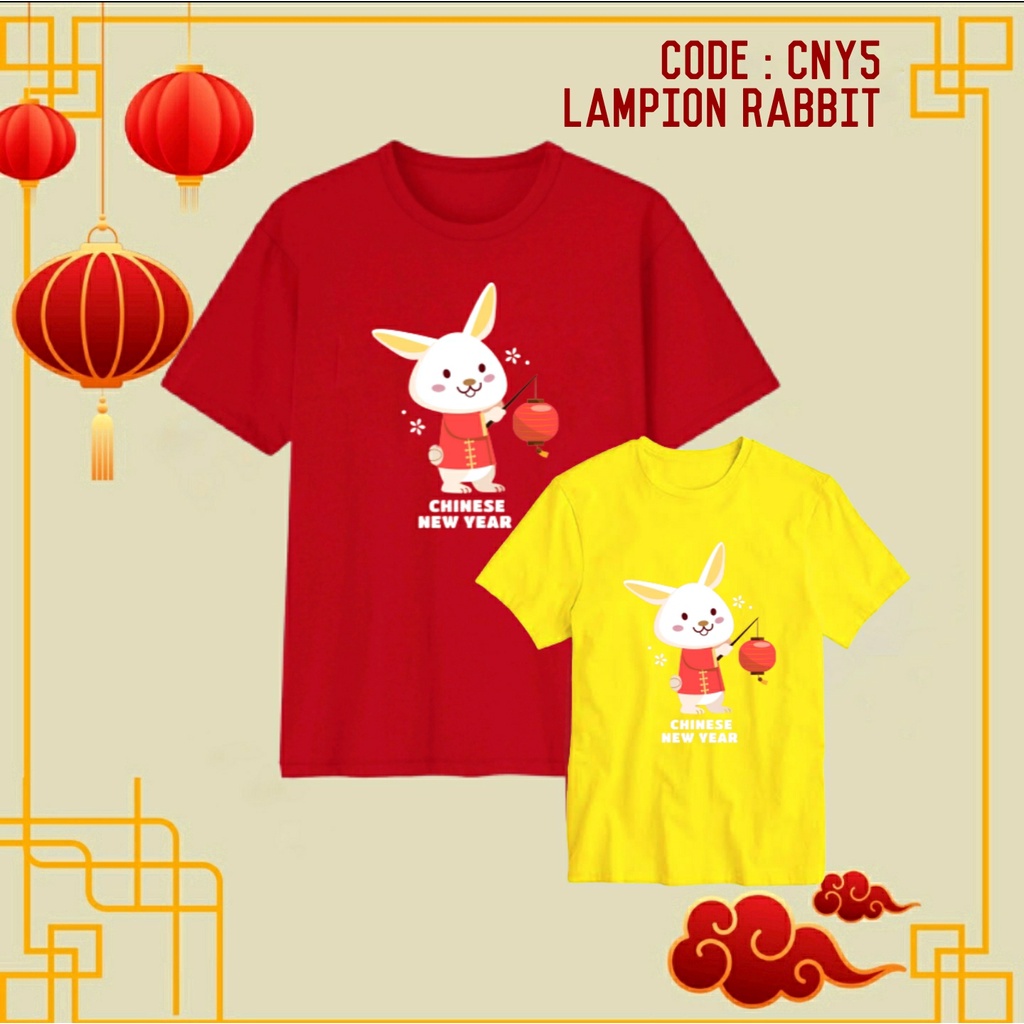 TSHIRT KAOS IMLEK 2023 CNY5 LAMPION RABBIT BAJU SINCIA CNY CHINESE NEW YEAR FAMILY KELUARGA OUTFIT K