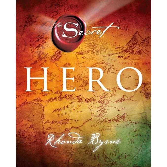 

The Secret: Hero (Hard Cover) . Rhonda Byrne