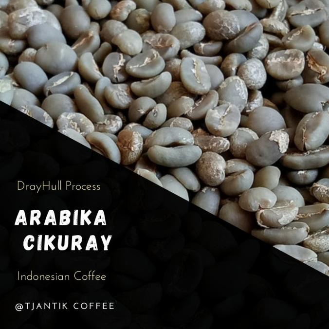 

Green Bean Arabika Cikuray Dryhull Prosess