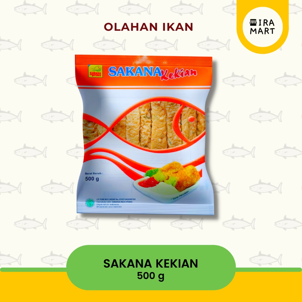 Kekian Sakana  | Frozen Food | Olahan Ikan Beku Halal | Ira Mart