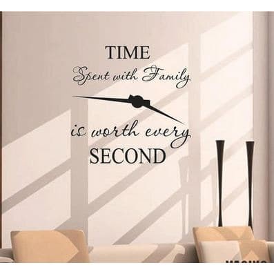 Wall Decal - Stiker Dinding &quot;TIME SPENT WITH FAMILY IS WORTH...&quot;