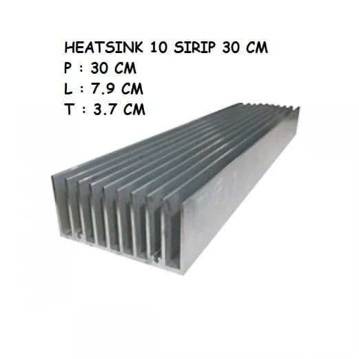 Heatsink 10 Sirip 30 Cm / Heatsink Pendingin 30Cm 10 Sirip - Tebal