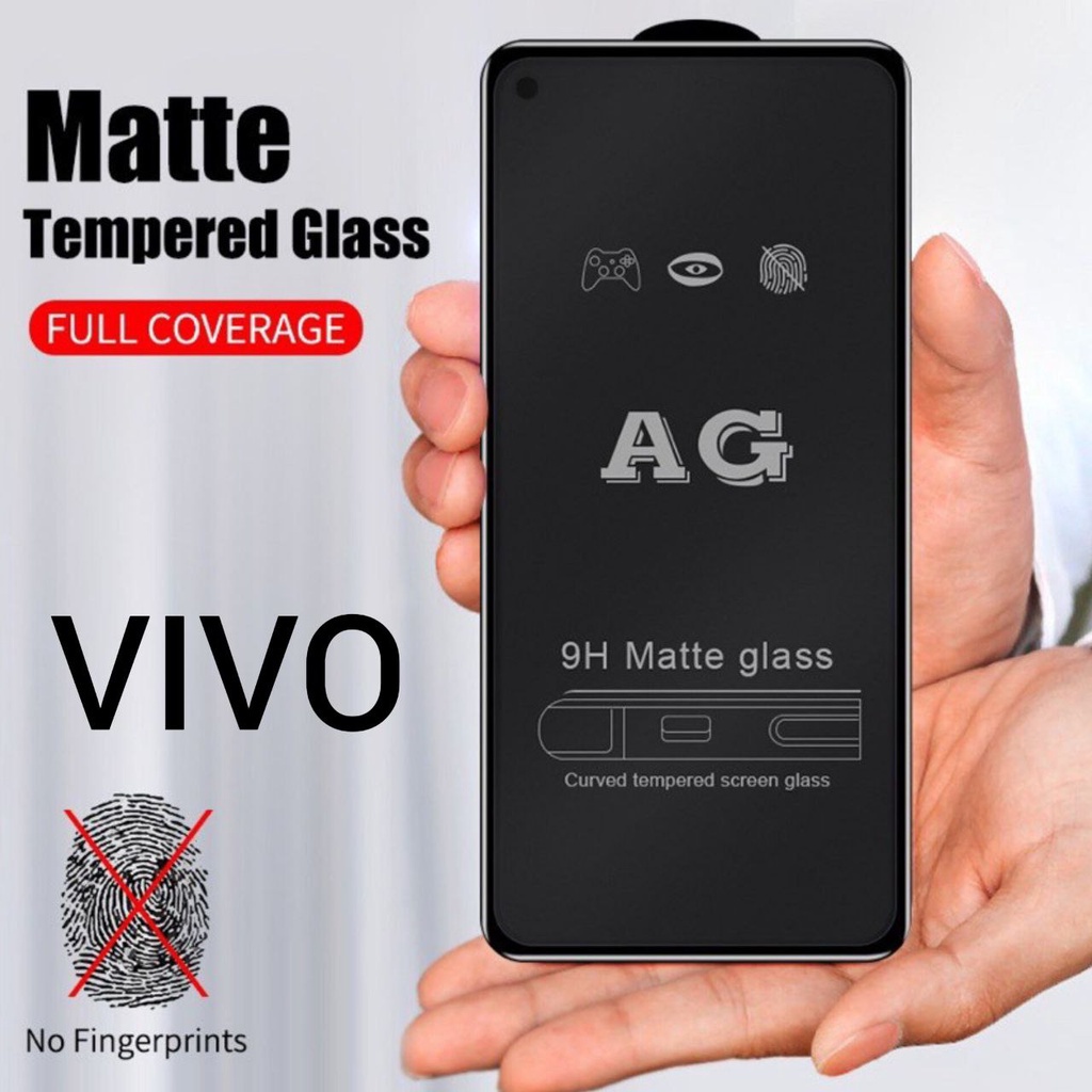 TEMPERED GLASS KACA FULL SCREEN MATE AG/ TEMPERED GLASS MATTE (DOFF) Anti Glare VIVO Y1S Y11 Y12S Y15S Y20/Y20S Y21S/Y33S Y51 2020 Y53 2021 Y53S Y51A Y72 Y76 Y90 Y91/Y93/Y95 Y91C Y19