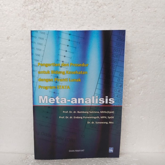 Meta - Analisis By Prof. Dr. Dr. Bambang Sitrisna Mhsc.(Epid)