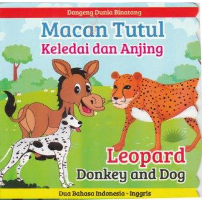 Jual Buku Cerita Anak Seri Dongeng Dunia Binatang Macan Tutul Keledai ...