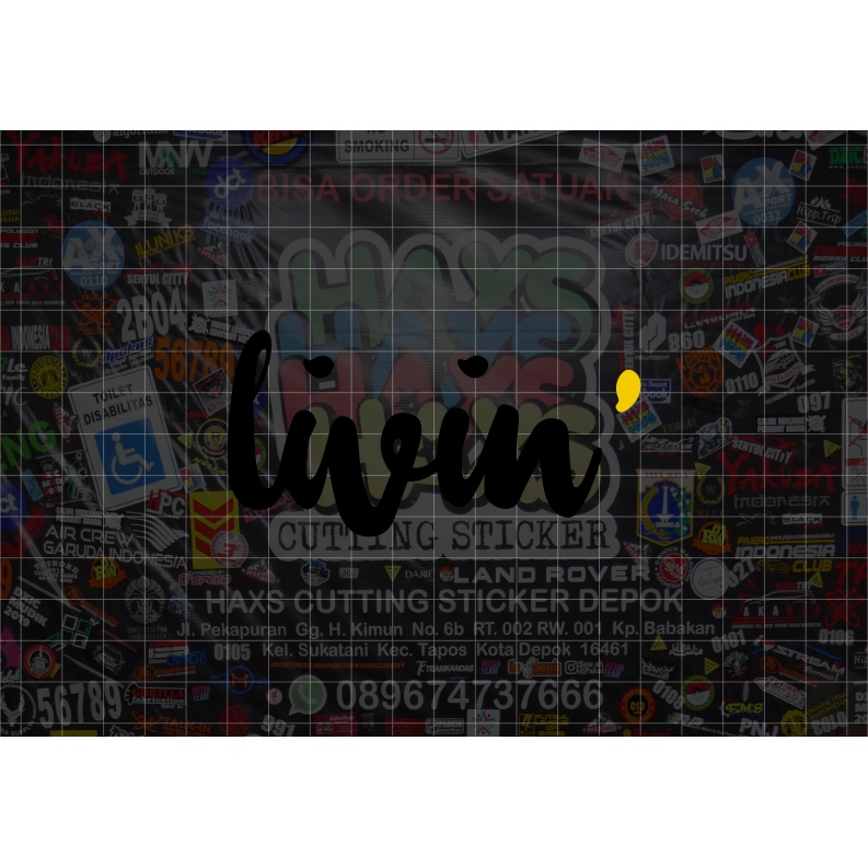 Cutting Sticker Livin Ukuran 10 Cm Untuk Motor Mobil