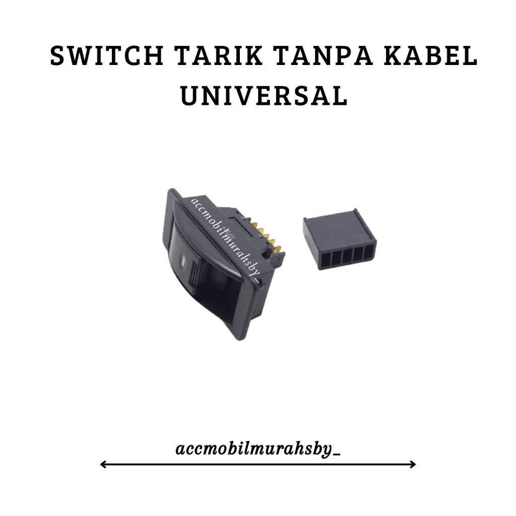 Saklar / Switch / Tombol Power Window Jendela Mobil Model Congkel / Tarik Komplit Socket switch tarik universal + Kabel