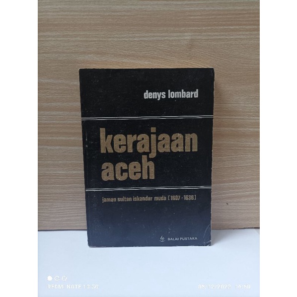 Buku Kerajaan Aceh Jaman Sultan Iskandar Muda 1607-1636 By Denys Lombard