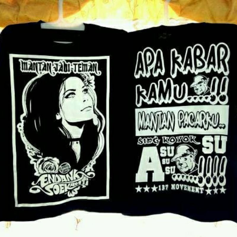 kaos endank soekamti mantan jadi teman/soekamti day