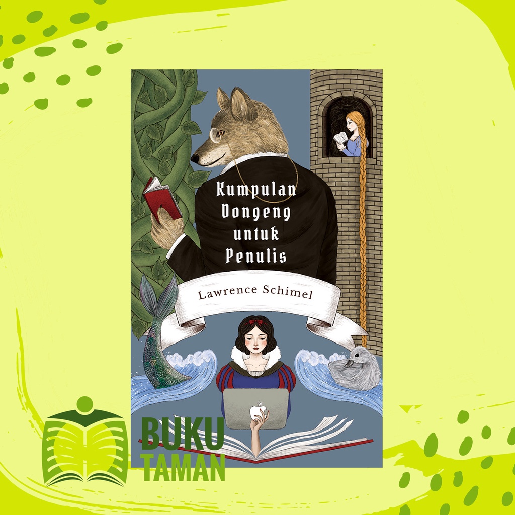Kumpulan Dongeng Untuk Penulis - Lawrence Schimel - Marjin Kiri