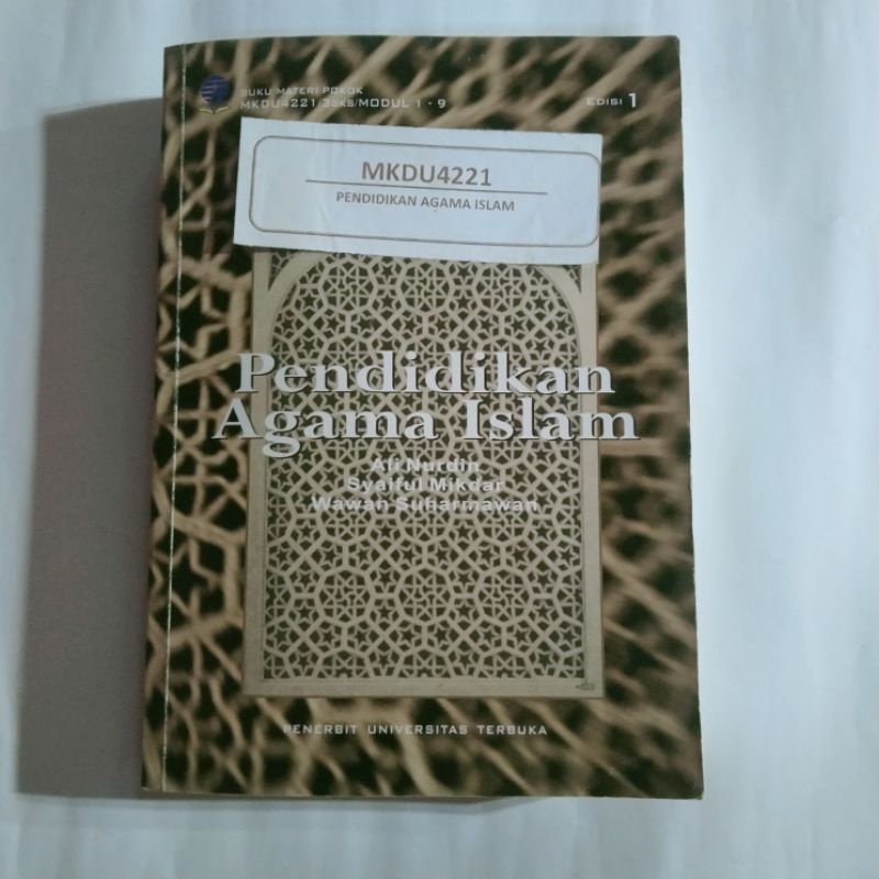 BUKU MATERI POKOK MKDU4221/3SKS/MODUL 1-9 PENDIDIKAN AGAMA ISLAM UNIVERSITAS TERBUKA