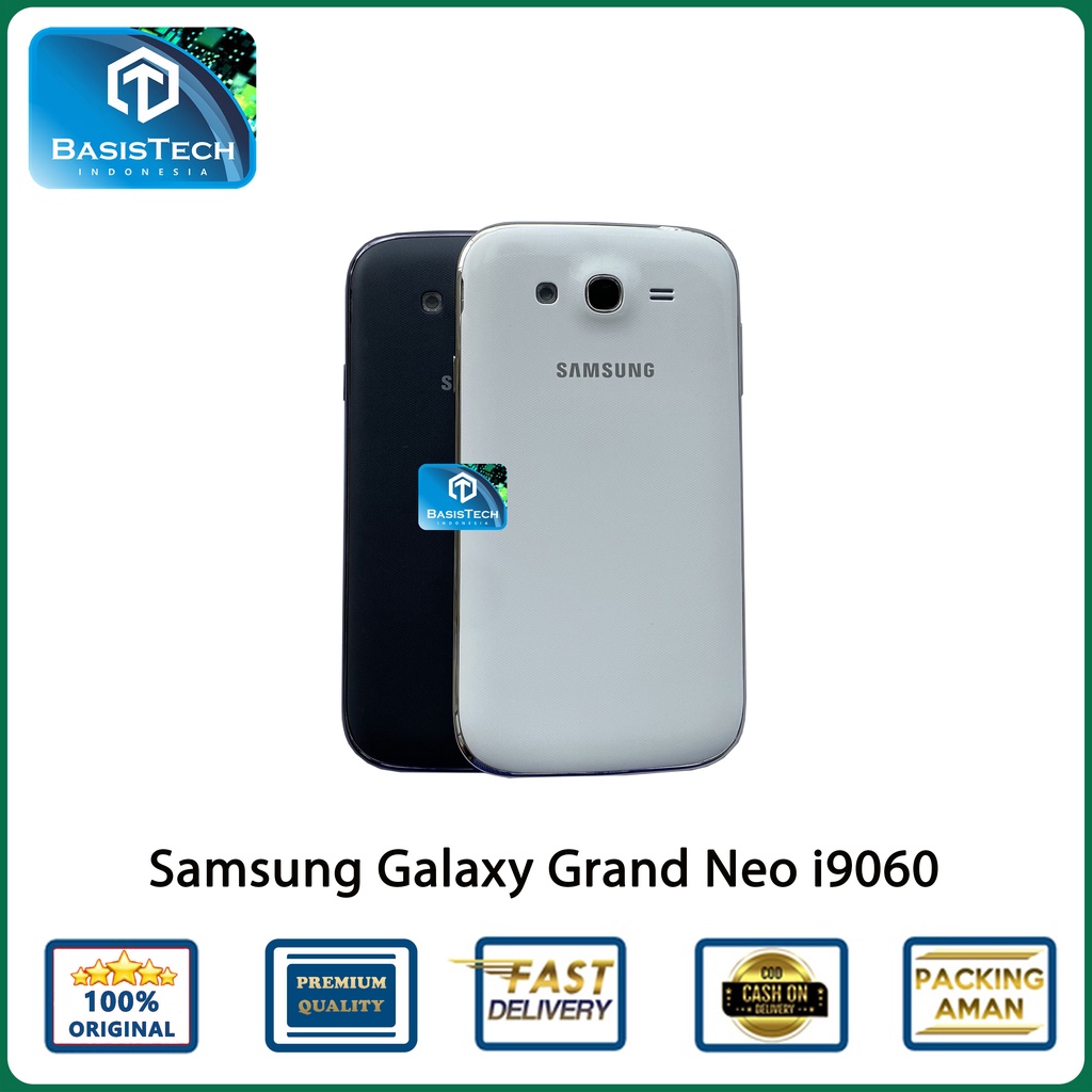 HOUSING CASING SAMSUNG GRAND NEO i9060 - BASISTECH ORIGINAL QUALITY