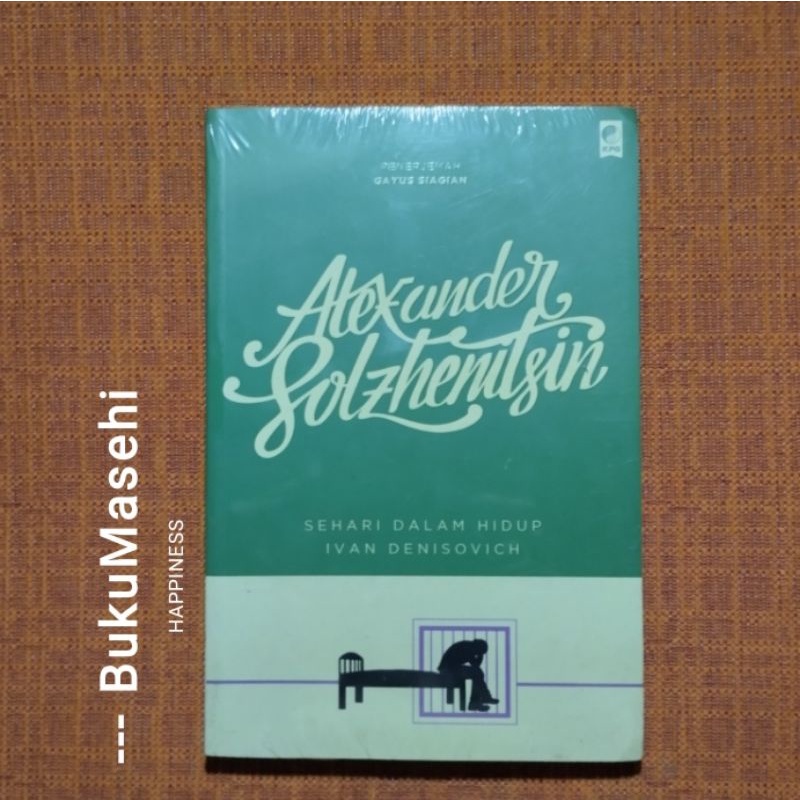 (novel) SEHARI DALAM HIDUP IVAN DENISOVICH-- Alexander Solzhenitsin