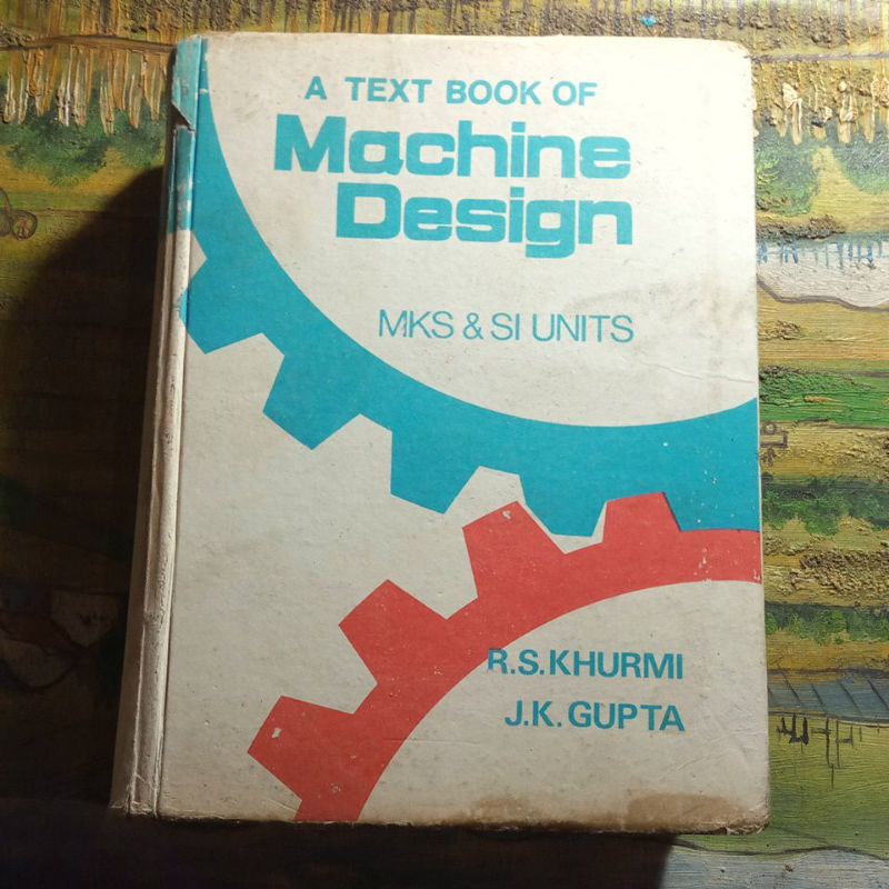 A text book of Machine Design, MKS & si units