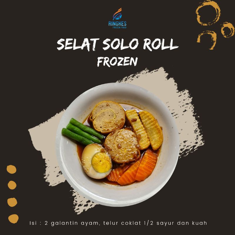 

SELAT SOLO ROLL FROZEN