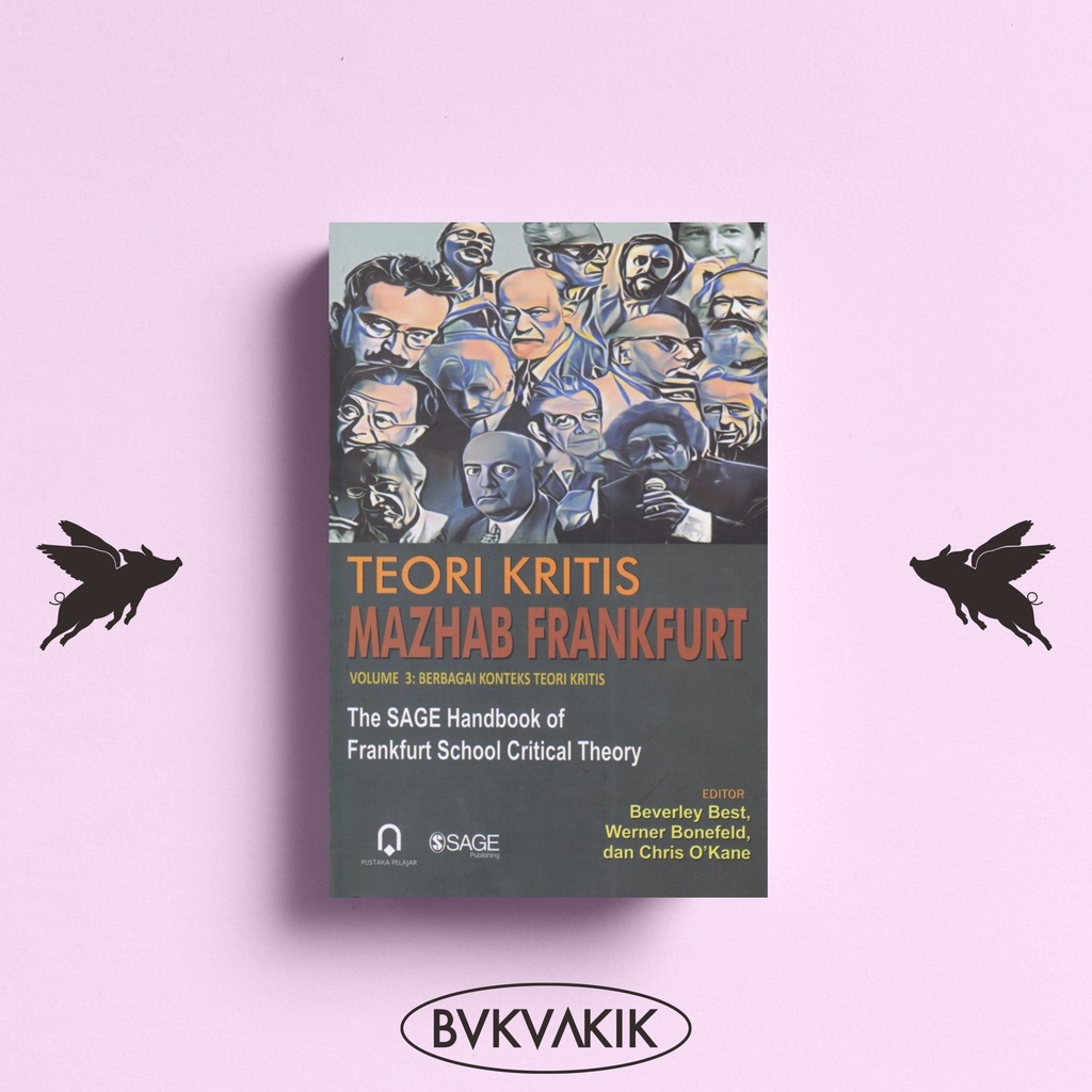 TEORI KRITIS MAZHAB FRANKFURT VOLUME 3 - BAVERLAY BEST, dkk.
