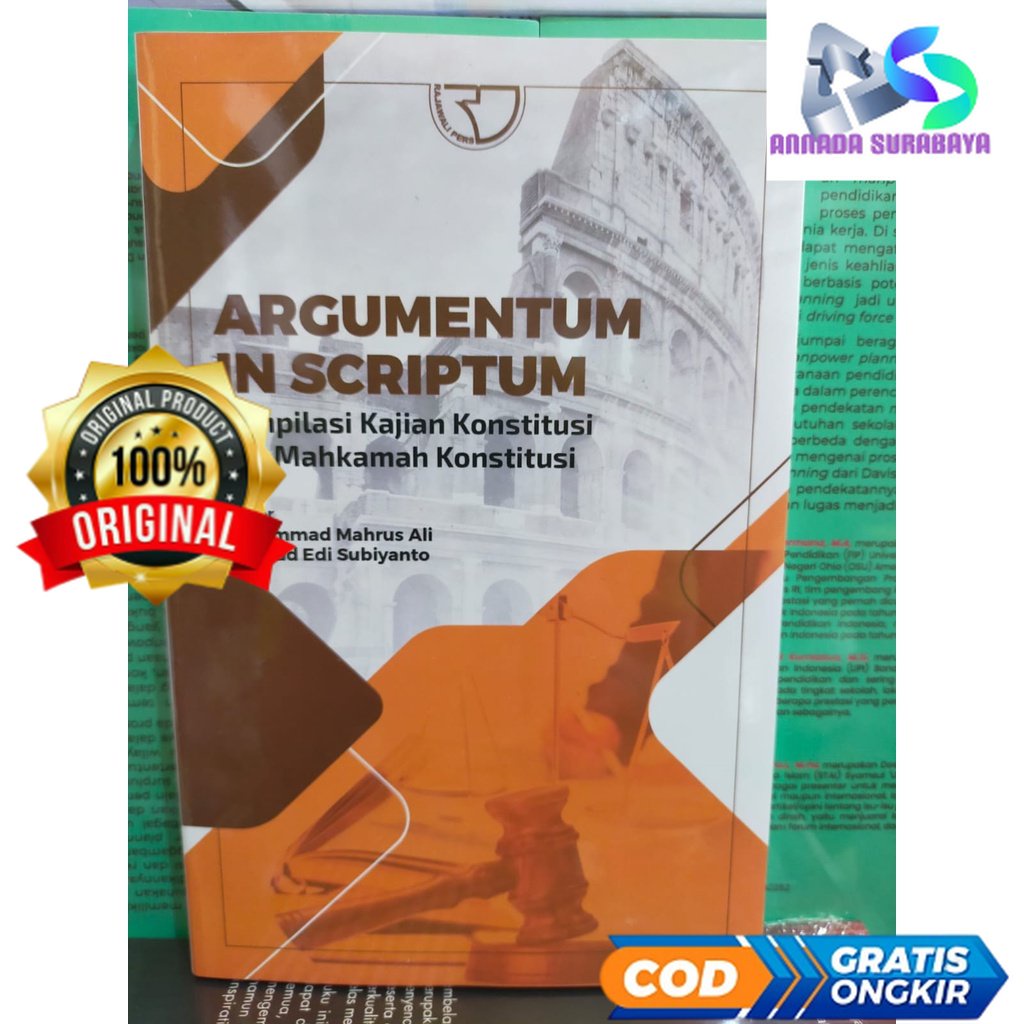 Argumentum in Scriptum ( Kompilasi Kajian Konstitusi dan Mahkamah Konstitusi ) - Mohammad Mahrus Ali