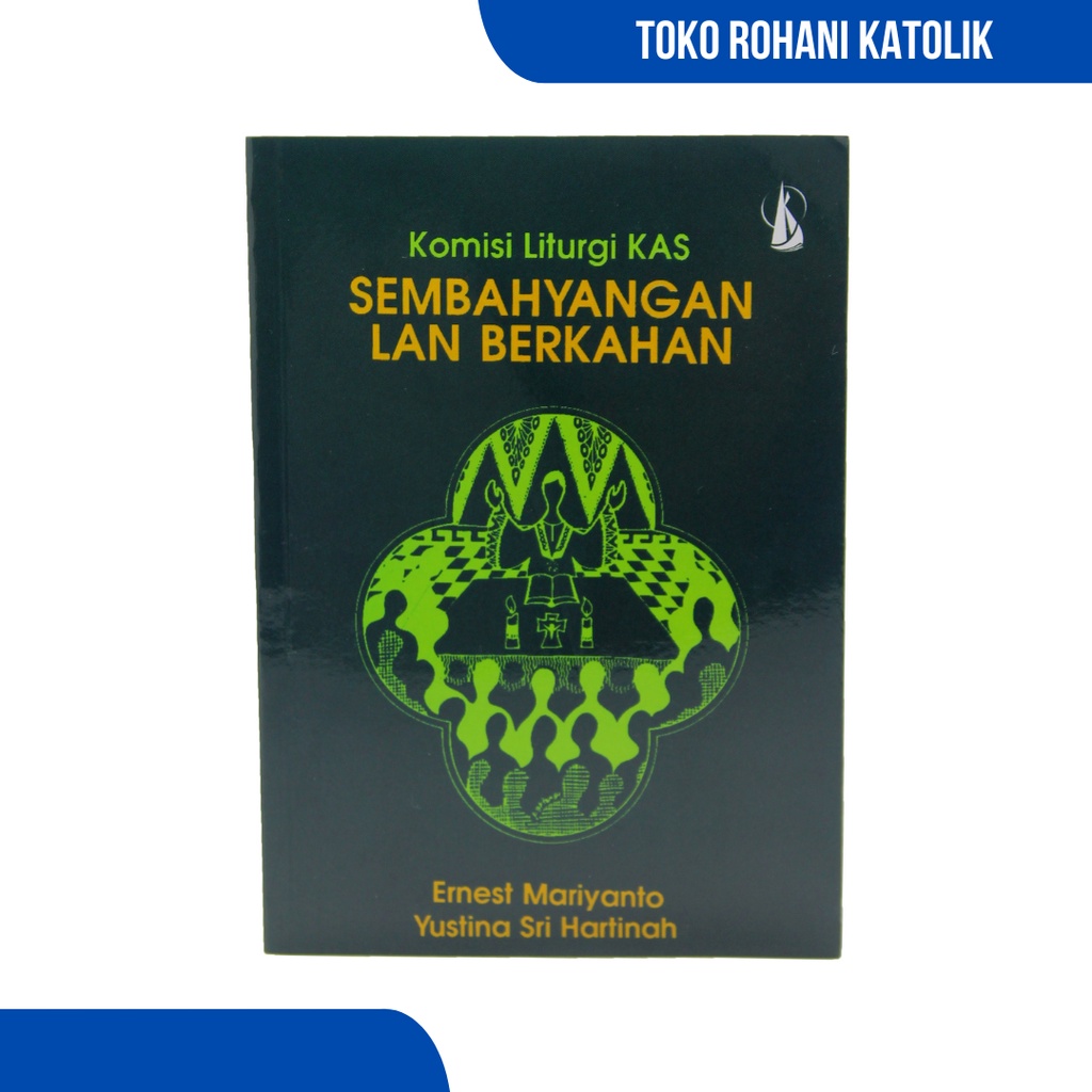 SEMBAHYANGAN LAN BERKAHAN / BUKU DOA LINGKUNGAN BAHASA JAWA / BUKU DOA KATOLIK