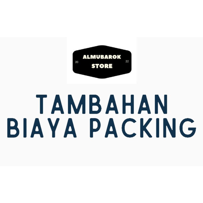 

Tambahan Biaya Packing dan Lain Lain