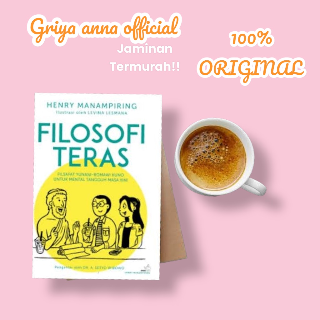 Jual Filosofi Teras - Filosofi Teras Edisi Baru-Filsafat Yunani-Romawi ...