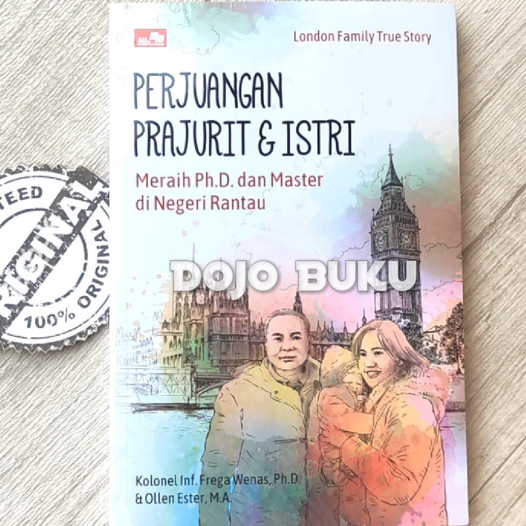 Buku Perjuangan Prajurit &amp; Istri by Kolonel Inf. Frega Wenas, Ph.D