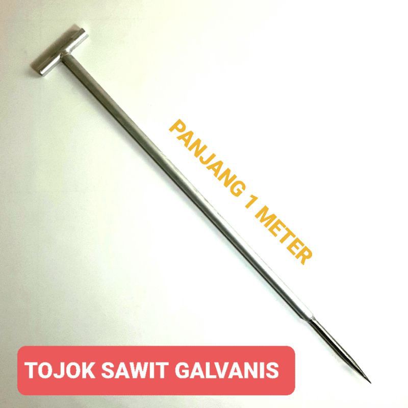 TOJOK SAWIT SUPER TAJAM & RUNCING TAHAN KARAT (GALVANIS) PIPA TEBAL PANJANG 1 METER