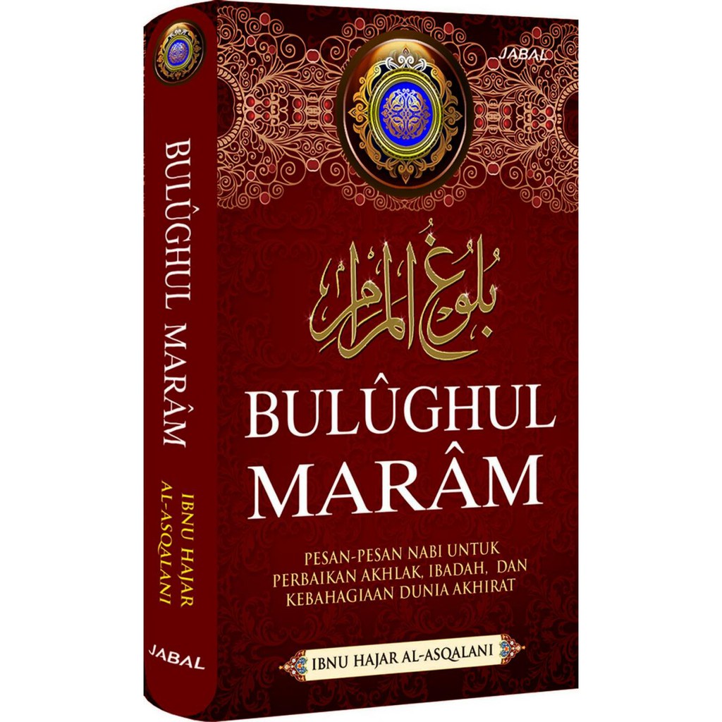 Jual Kitab Bulughul Maram Min Adillatil Ahkam - Pesan Pesan Nabi Untuk ...