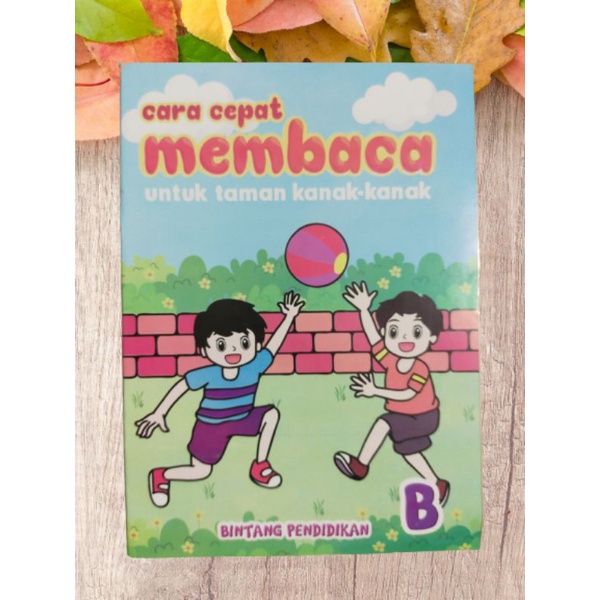 Jual Buku Cara Cepat Membaca B Untuk Taman Kanak-kanak Edisi Terbaru ...