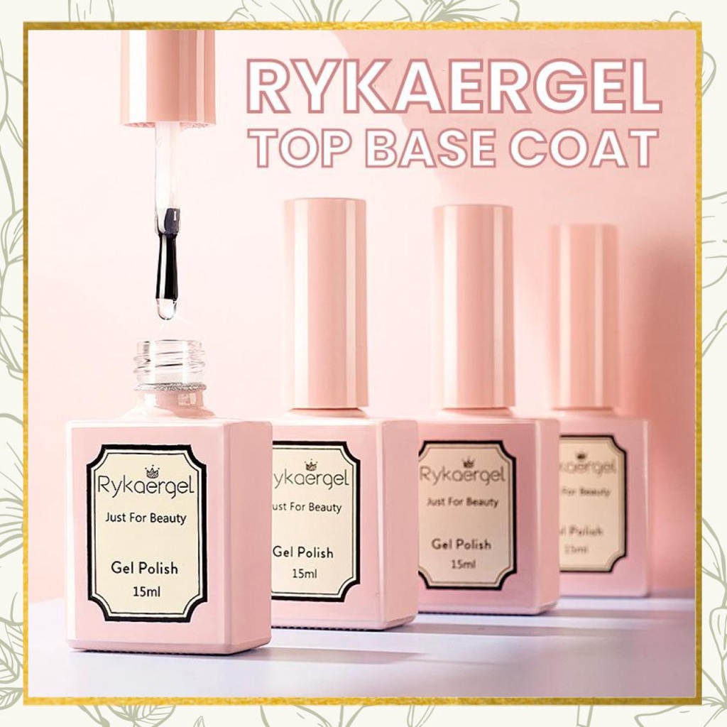 ( COD ) RYKAERGEL 15ML TOP COAT BASE COAT REINFORCE GEL UV TOP COAT TAHAN 2 BULAN KUTEK GEL TOP COAT NAIL ART