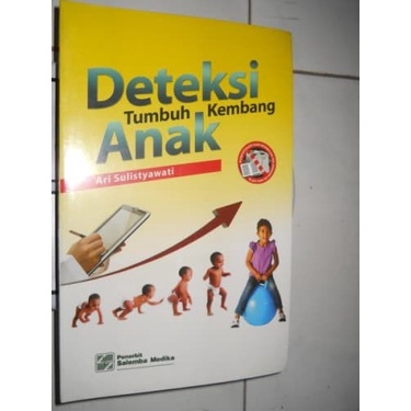 BUKU DETEKSI TUMBUH KEMBANG ANAK - ARI SULISTYAWATI [ORIGINAL]