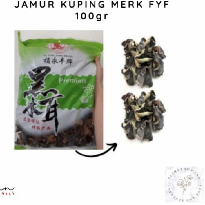 

㊛ JAMUR KUPING MERK FYF (REPACK) 100GR /50GR ⇋