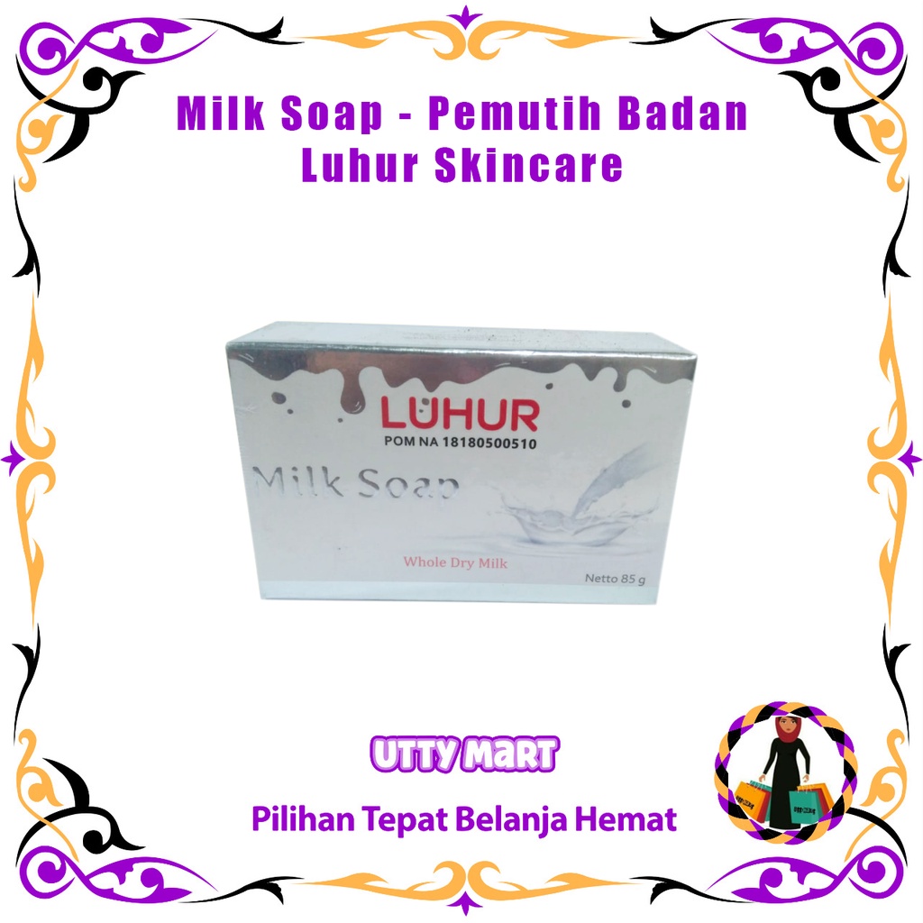 Milk Soap Luhur Skincare Sabun Susu Sapi Pemutih Badan untuk Remaja Wajah Muka Kulit Aman Izin Resmi