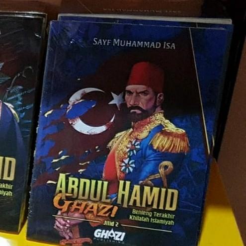 

Abdul Hamid Ghazi 2 Benteng Terakhir Khilafah Islamiyah Sayf M Isa Best Seller