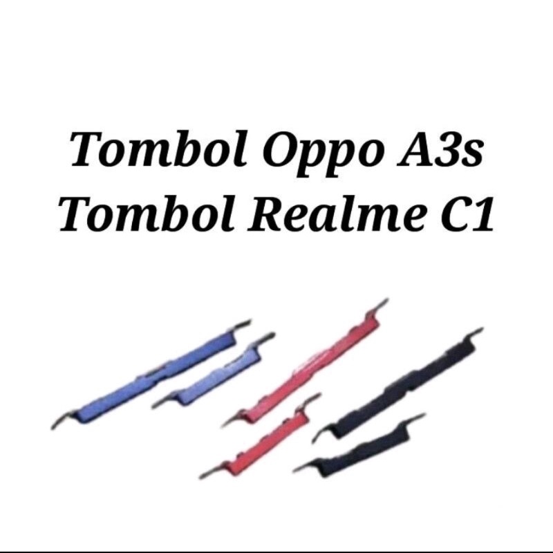 TOMBOL LUAR ON OF &amp; VOLUME OPPO A3S / REALME C1