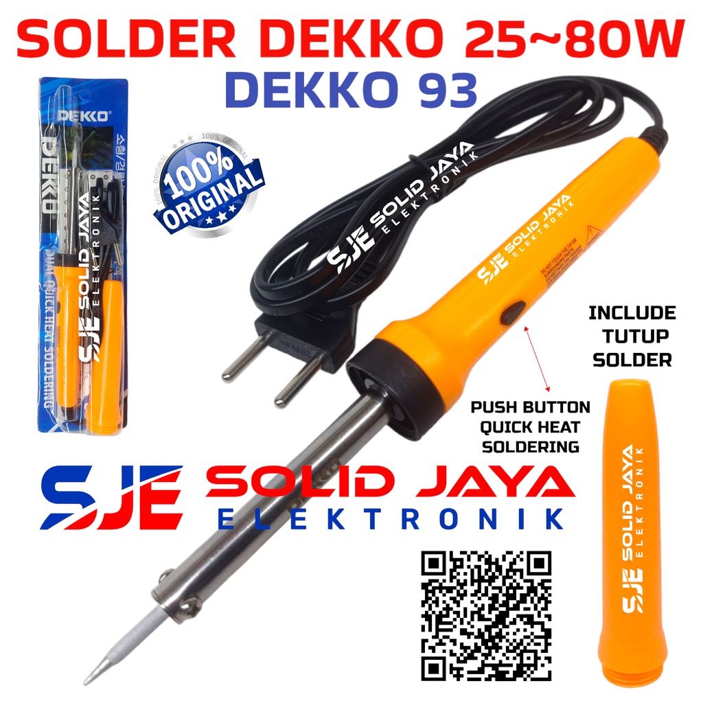 SOLDER DEKKO 93 25W - 80W DUAL QUICK HEAT SOLDERING DEKO 97 SWIT SWITCH PUSH BUTTON 80WATT 25 - 80 W WATT SOLDERING IRON PLUS TUTUP COVER DEKO93 DEKKO93 ASLI ORI ORIGINAL