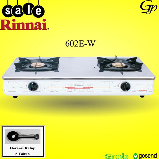 Rinnai RI-602E W Kompor Gas 2 Tungku RI602EW Api 602EW 602 EW rinai e silahkan di pesan