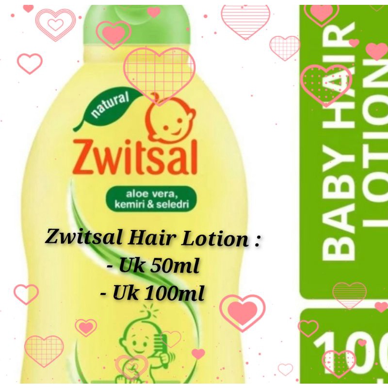 Zwitsal Hair Lotion 200 100 ml / Zwitsal Baby Hair Lotion 100ml 50ml