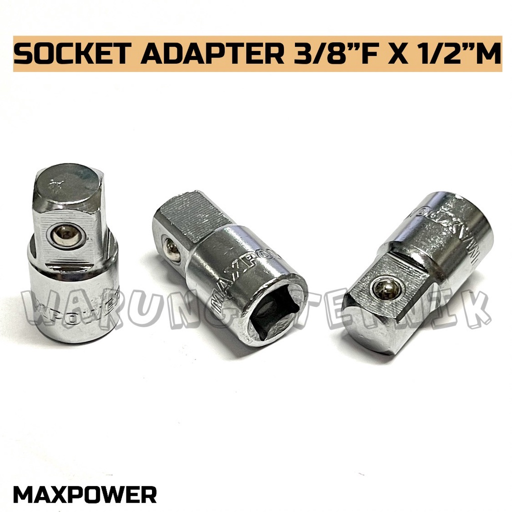 MAXPOWER ADAPTOR ADAPTER SOCKET SOK 3/8FX1/2M 1/2Fx3/8M