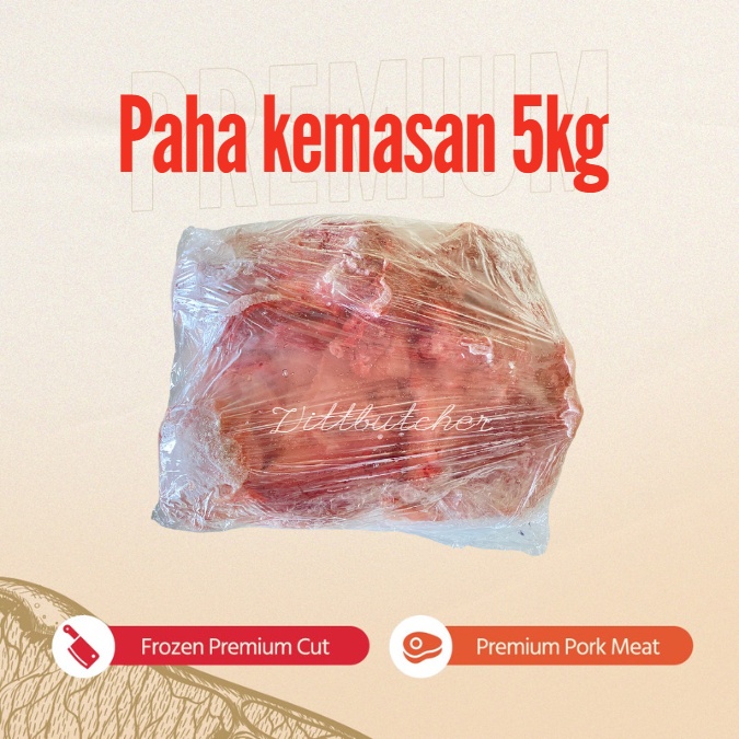 

Paha babi berat 5kg