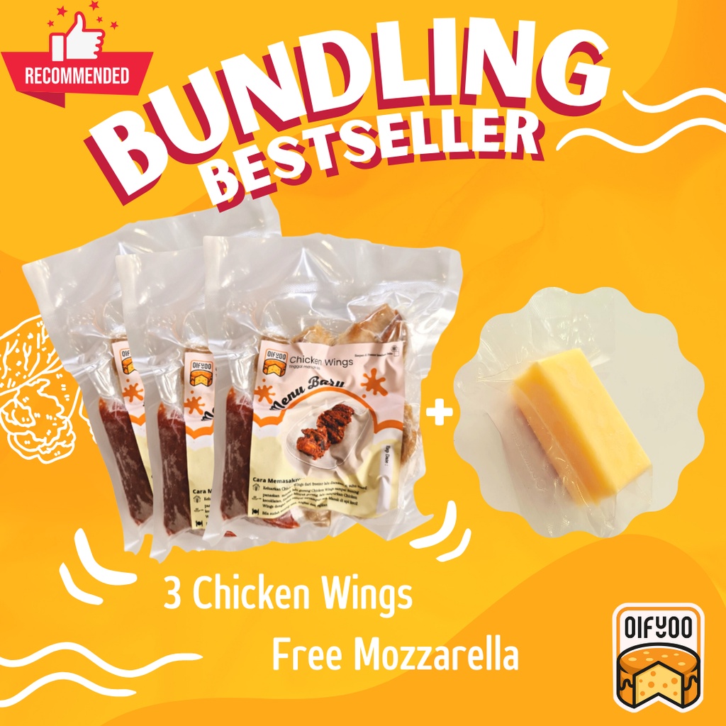 BUNDLING BESTSELLER (3 CHICKEN WINGS FREE CILOK TOMYAM / MOZZARELLA)