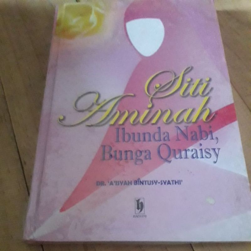 

SitiAminahIbundaNabiDRAisyahBintusySyathi