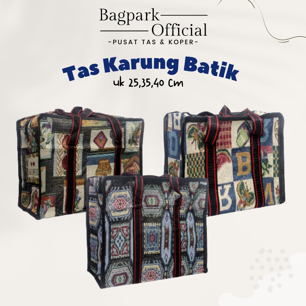 TAS KARUNG BATIK / TAS KARUNG MURAH / TAS KARUNG / TAS PASAR / TAS MUDIK / TAS KOSMETIK / TAS KARUNG MINI / TAS KARUNG SEDANG TANGGUNG