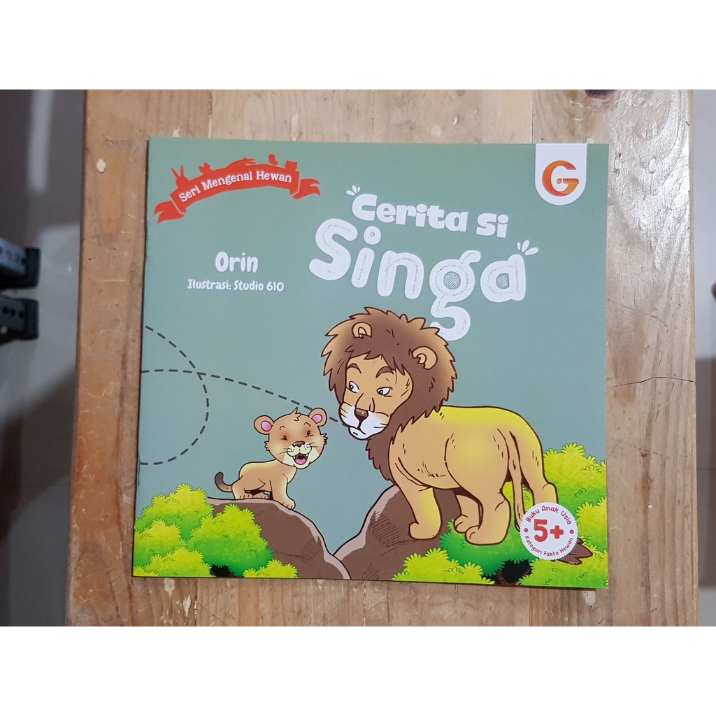 Cerita si Singa | Buku Cerita Anak | 100% Buku Original | Soft Cover | Penulis Budi Sulistiorini | Gema Insani Press