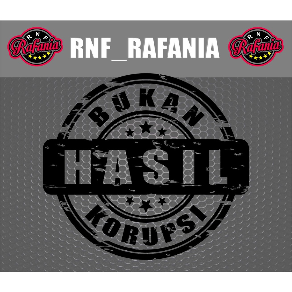 STIKER BUKAN HASIL KORUPSI CUTTING STIKER