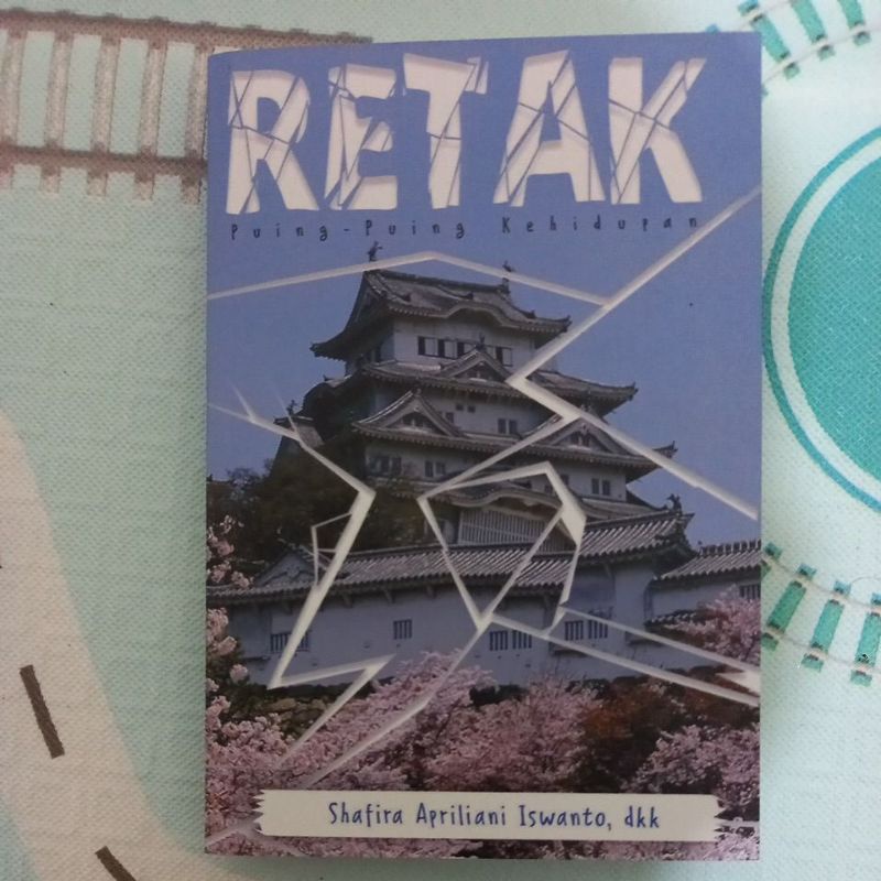 Retak: Puing-Puing Kehidupan