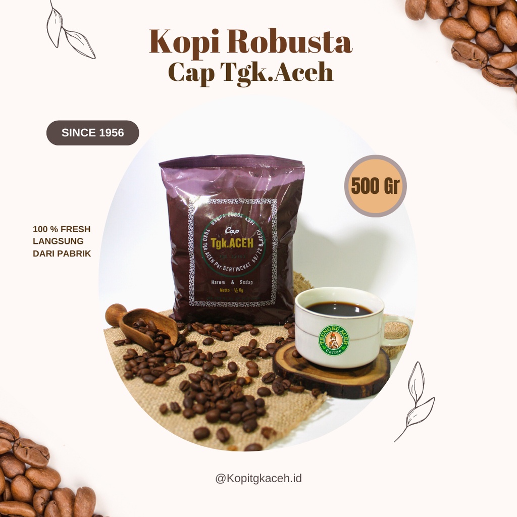 

Kopi Robusta Aceh 500 Gram ( Biji / Bubuk ) / UD. TEUNGKU ACEH COFFEE