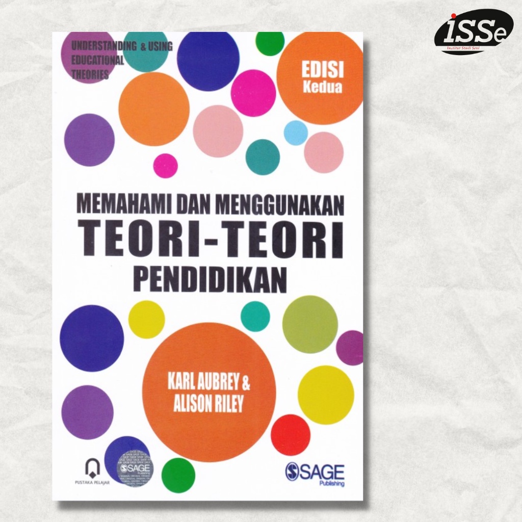 MEMAHAMI DAN MENGGUNAKAN TEORI – TEORI PENDIDIKAN - buku pendidikan