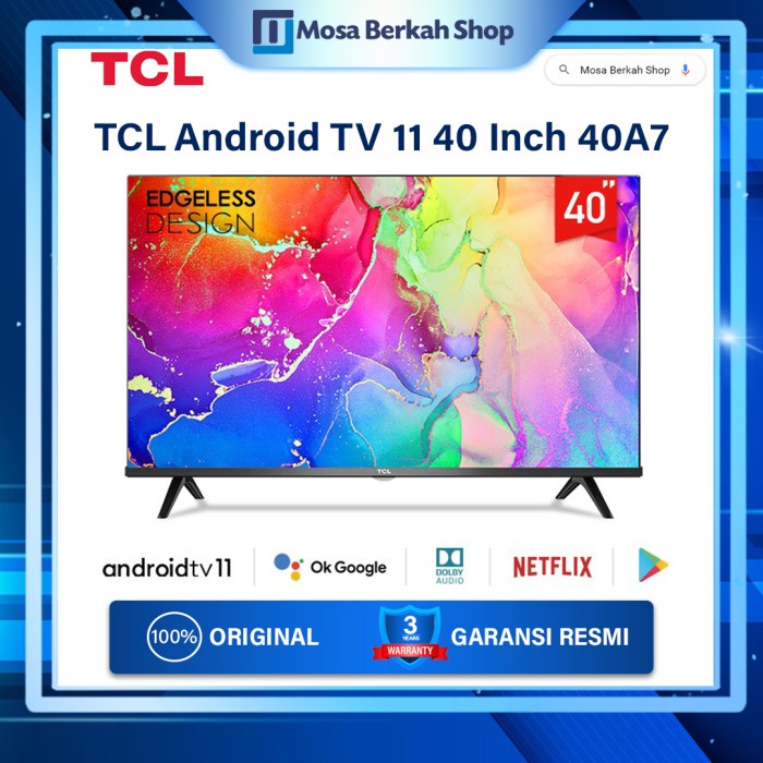 TCL 40 inch Smart TV LED - Android 11.0 - FHD - 40A7 Garansi Resmi TCL