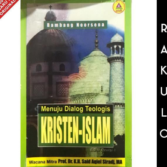 Buku Menuju Dialog Teologis Kristen Islam - Bambang Noorsena
