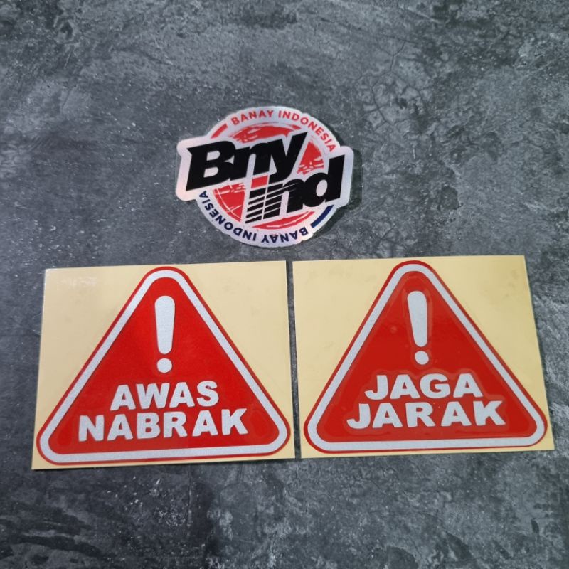 Sticker JAGA JARAK Stiker AWAS NABRAK Cutting